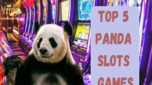 Ang larawang ito ay pinapakita ang Top 5 Panda Slot Games